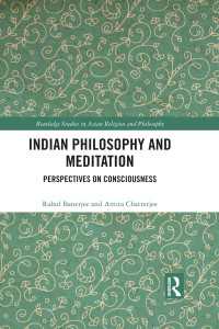 Indian Philosophy and Meditation : Perspectives on Consciousness