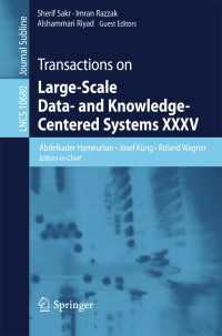 Transactions on Large-Scale Data- and Knowledge-Centered Systems XXXV〈1st ed. 2017〉