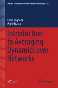 Introduction to Averaging Dynamics over Networks〈1st ed. 2018〉