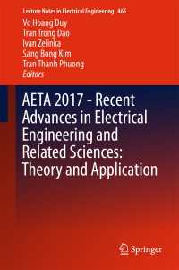 AETA 2017 - Recent Advances in Electrical Engineering and Related Sciences: Theory and Application〈1st ed. 2018〉