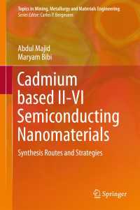 Cadmium based II-VI Semiconducting Nanomaterials〈1st ed. 2018〉 : Synthesis Routes and Strategies