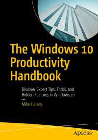 The Windows 10 Productivity Handbook〈1st ed.〉 : Discover Expert Tips, Tricks, and Hidden Features in Windows 10