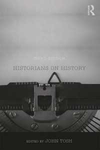 今日の歴史家の歴史論（第３版）<br>Historians on History（3 NED）