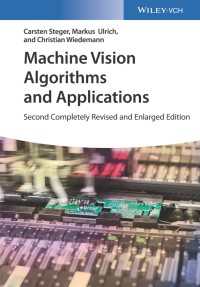 画像処理アルゴリズムと実践アプリケーション（第２版）<br>Machine Vision Algorithms and Applications（2）