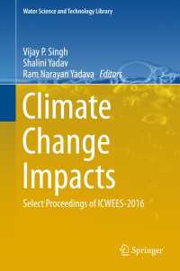 Climate Change Impacts〈1st ed. 2018〉 : Select Proceedings of ICWEES-2016