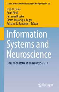 Information Systems and Neuroscience〈1st ed. 2018〉 : Gmunden Retreat on NeuroIS 2017