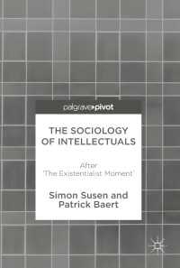The Sociology of Intellectuals〈1st ed. 2017〉 : After 'The Existentialist Moment'