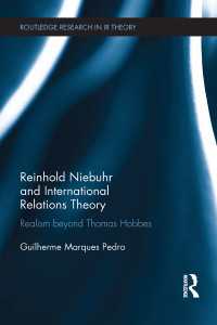 ラインホルド・ニーバーと国際関係論：ホッブズを超えるリアリズム<br>Reinhold Niebuhr and International Relations Theory : Realism beyond Thomas Hobbes