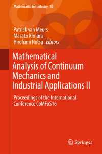 Mathematical Analysis of Continuum Mechanics and Industrial Applications II〈1st ed. 2018〉 : Proceedings of the International Conference CoMFoS16