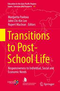 Transitions to Post-School Life〈1st ed. 2018〉 : Responsiveness to Individual, Social and Economic Needs