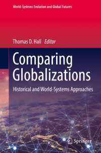 Comparing Globalizations〈1st ed. 2018〉 : Historical and World-Systems Approaches