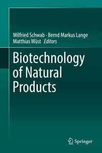 Biotechnology of Natural Products〈1st ed. 2018〉
