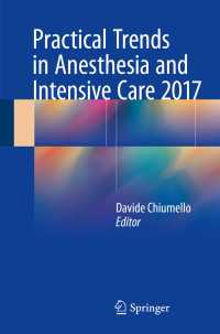 Practical Trends in Anesthesia and Intensive Care 2017〈1st ed. 2018〉