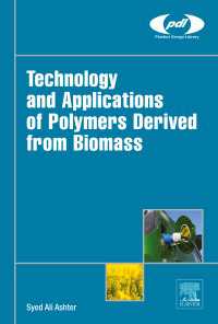 Technology and Applications of Polymers Derived from Biomass