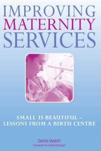 Improving Maternity Services : The Epidemiologically Based Needs Assessment Reviews, Vol 2