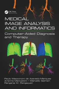Medical Image Analysis and Informatics : Computer-Aided Diagnosis and Therapy
