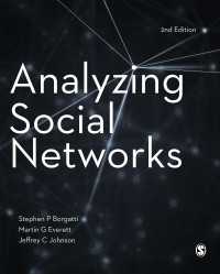 社会的ネットワークを分析する（第２版）<br>Analyzing Social Networks（Second Edition）