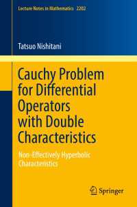 Cauchy Problem for Differential Operators with Double Characteristics〈1st ed. 2017〉 : Non-Effectively Hyperbolic Characteristics