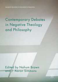 Contemporary Debates in Negative Theology and Philosophy〈1st ed. 2017〉