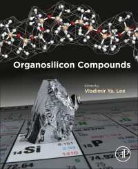 有機シリコン化合物（全２巻）<br>Organosilicon Compounds, Two volume set