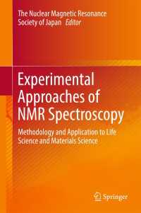 Experimental Approaches of NMR Spectroscopy : Methodology and Application to Life Science and Materials Science