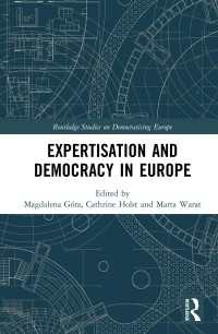欧州政治における専門知識と民主主義<br>Expertisation and Democracy in Europe