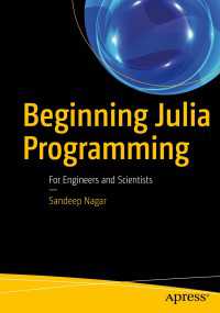 Beginning Julia Programming〈1st ed.〉 : For Engineers and Scientists