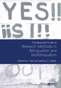 バイリンガルリズム・マルチリンガリズム調査法便覧<br>The Blackwell Guide to Research Methods in Bilingualism and Multilingualism