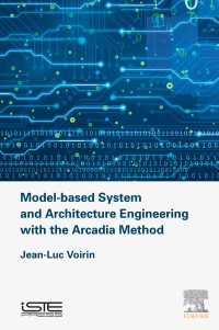 Model-based System and Architecture Engineering with the Arcadia
