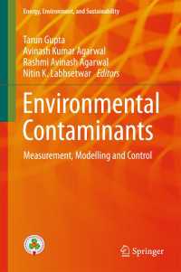 Environmental Contaminants〈1st ed. 2018〉 : Measurement, Modelling and Control
