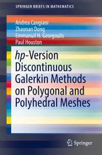 hp-Version Discontinuous Galerkin Methods on Polygonal and Polyhedral Meshes〈1st ed. 2017〉