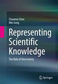 Representing Scientific Knowledge〈1st ed. 2017〉 : The Role of Uncertainty