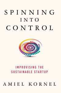 Spinning into Control : Improvising the Sustainable Startup