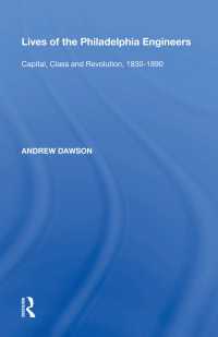 Lives of the Philadelphia Engineers : Capital, Class and Revolution, 1830�1890