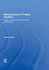 Making Sense of Project Realities : Theory, Practice and the Pursuit of Performance