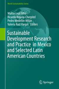 Sustainable Development Research and Practice  in Mexico and Selected Latin American Countries〈1st ed. 2018〉