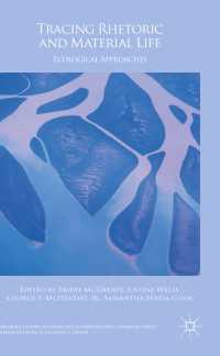 Tracing Rhetoric and Material Life〈1st ed. 2018〉 : Ecological Approaches