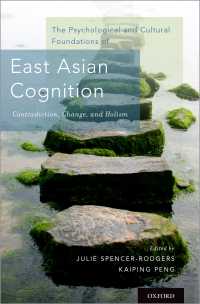東アジアの認知の心理・文化的基盤<br>The Psychological and Cultural Foundations of East Asian Cognition : Contradiction, Change, and Holism