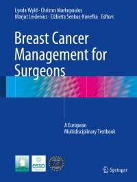 Breast Cancer Management for Surgeons : A European Multidisciplinary Textbook