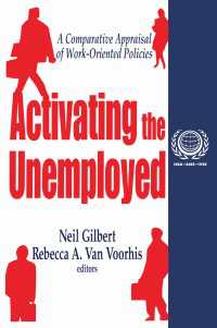 失業対策の９カ国比較<br>Activating the Unemployed : A Comparative Appraisal of Work-Oriented Policies