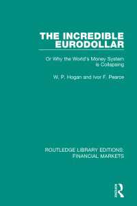 The Incredible Eurodollar : Or Why the World's Money System is Collapsing