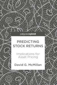 Predicting Stock Returns〈1st ed. 2018〉 : Implications for Asset Pricing