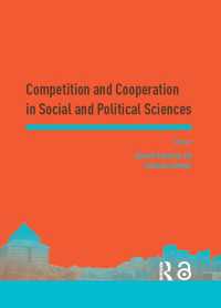 Competition and Cooperation in Social and Political Sciences : Proceedings of the Asia-Pacific Research in Social Sciences and Humanities, Depok, Indonesia, November 7-9, 2016: Topics in Social and Political Sciences