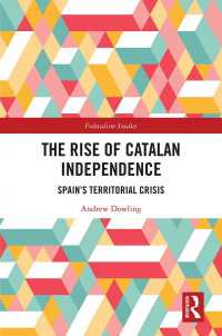 The Rise of Catalan Independence : Spain’s Territorial Crisis