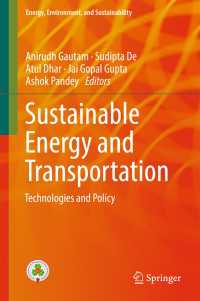 Sustainable Energy and Transportation〈1st ed. 2018〉 : Technologies and Policy