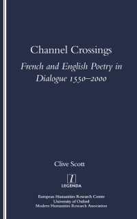 仏英詩の対話１５５０－２０００年<br>Channel Crossings : French and English Poetry in Dialogue 1550-2000