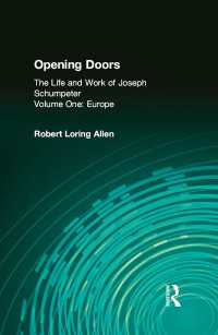 Opening Doors: Life and Work of Joseph Schumpeter : Volume 1, Europe