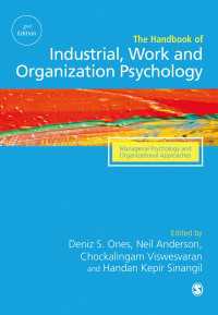 産業・労働・組織心理学ハンドブック（第２版・全３巻）第３巻<br>The SAGE Handbook of Industrial, Work & Organizational Psychology : V3: Managerial Psychology and Organizational Approaches（Second Edition）
