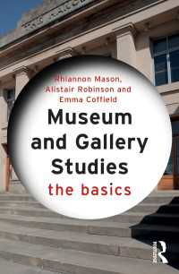 博物館・美術館学の基本<br>Museum and Gallery Studies : The Basics