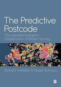 The Predictive Postcode : The Geodemographic Classification of British Society